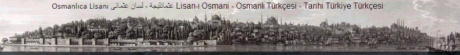 Osmanlıca -  Türkçe - Lisan-ı Osmani لسان عثمانى