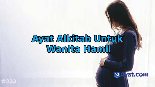 5%2BAyat%2BAlkitab%2BUntuk%2BWanita%2BHamil