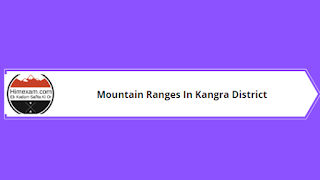 Mountain Ranges In Kangra District