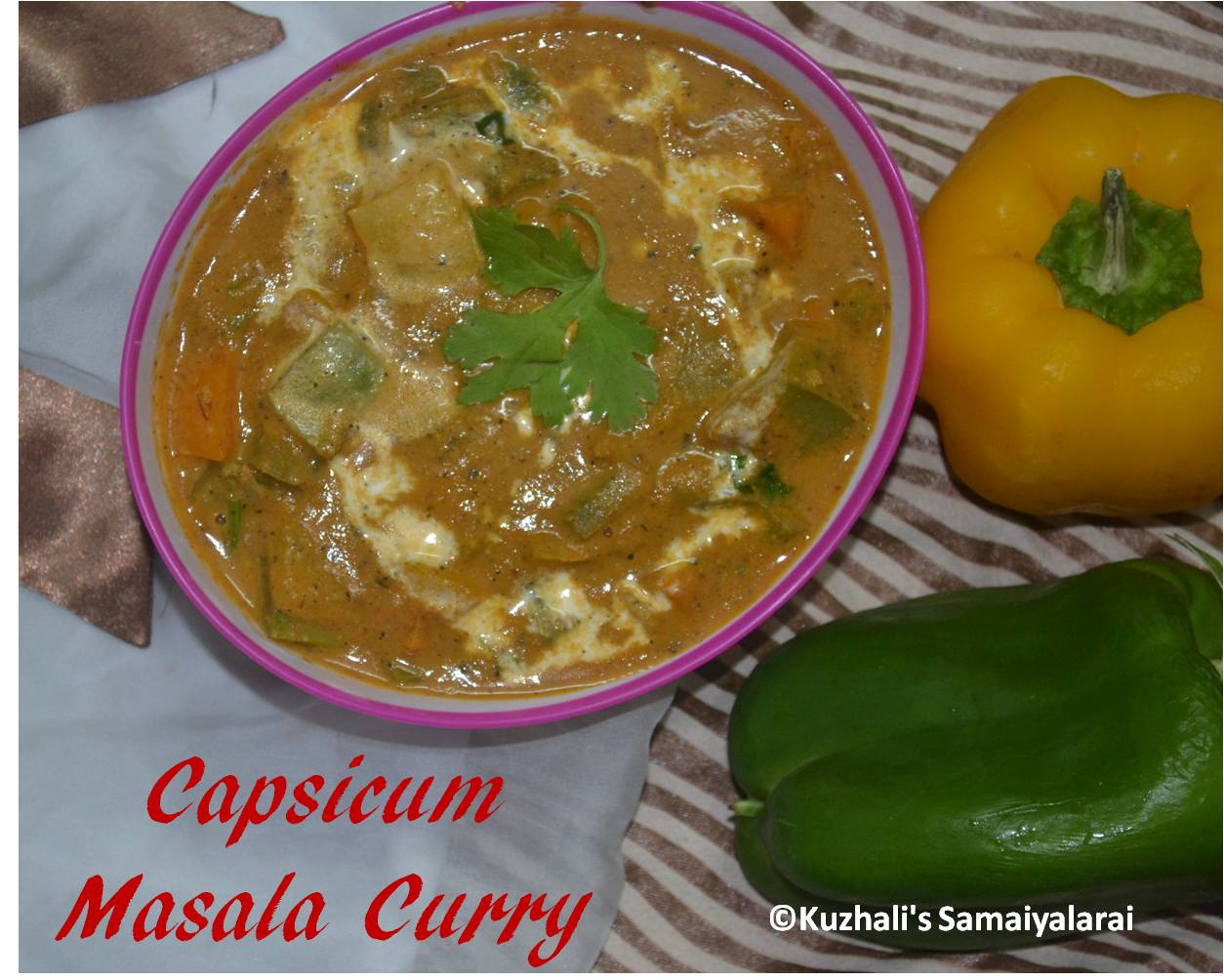 KUZHALI'S SAMAIYALARAI CAPSICUM/BELL PEPPER MASALA CURRY/ CAPSICUM