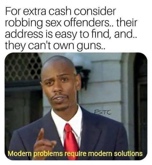 modern-problems-solutions-for-extra-cash-consider-robbing-sex-offenders.jpg