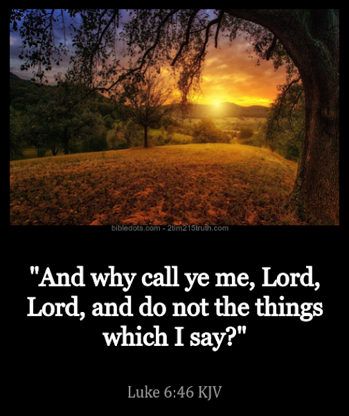 2 Timothy 2 15 Truth Verse Of The Day Luke 6 46 KJV 2-timothy-2-15-truth-verse-of-the-day-luke-6-46-kjv