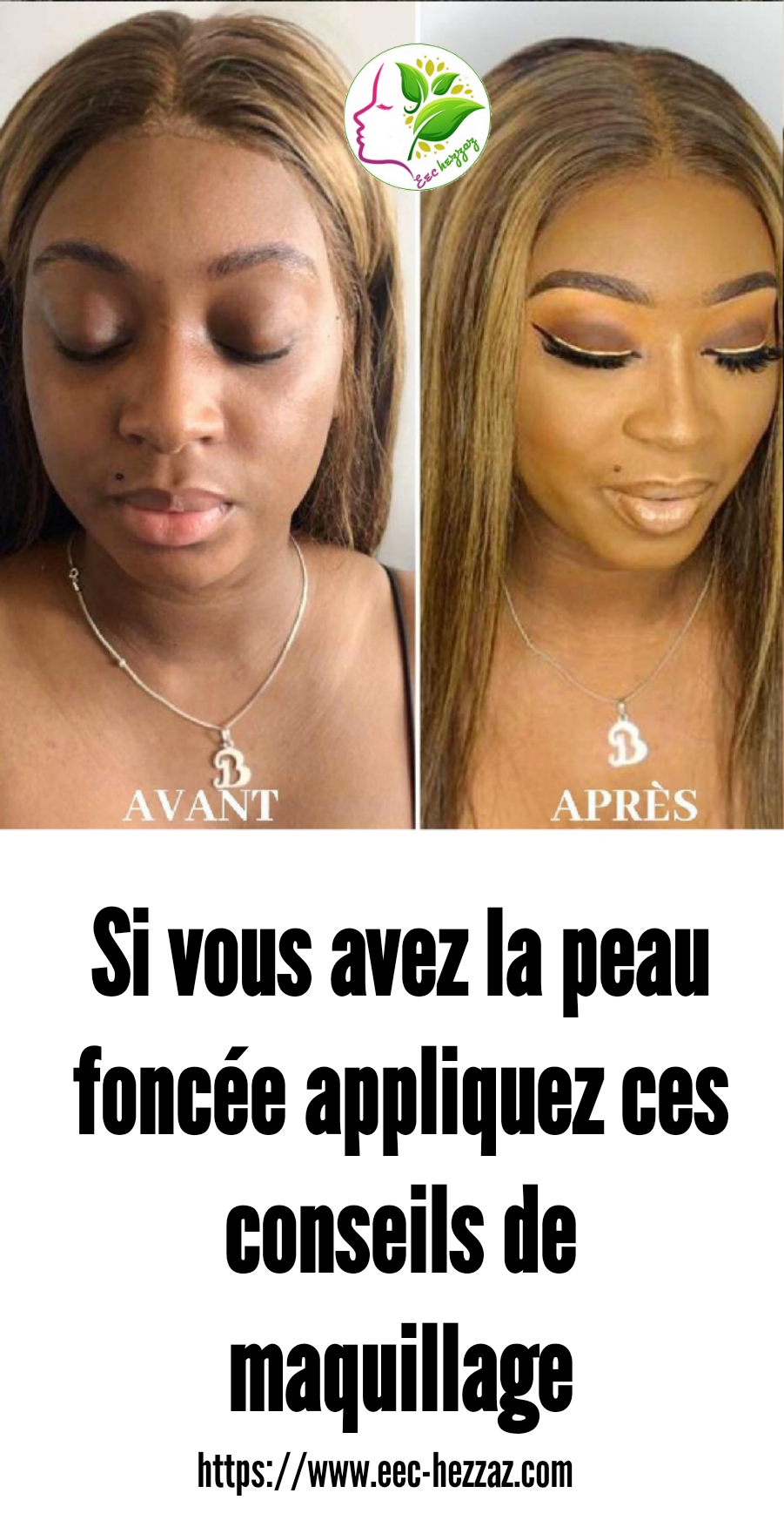 Si vous avez la peau foncée appliquez ces conseils de maquillage