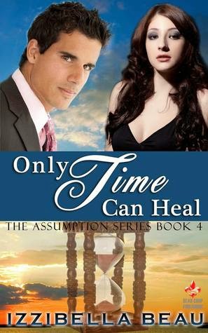 http://www.amazon.com/Only-Time-Heal-Assumption-Book-ebook/dp/B00RM2YVI6/