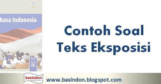 Guru Bahasa Indonesia Jogja Contoh Soal Teks Eksposisi Beserta Jawabannya
