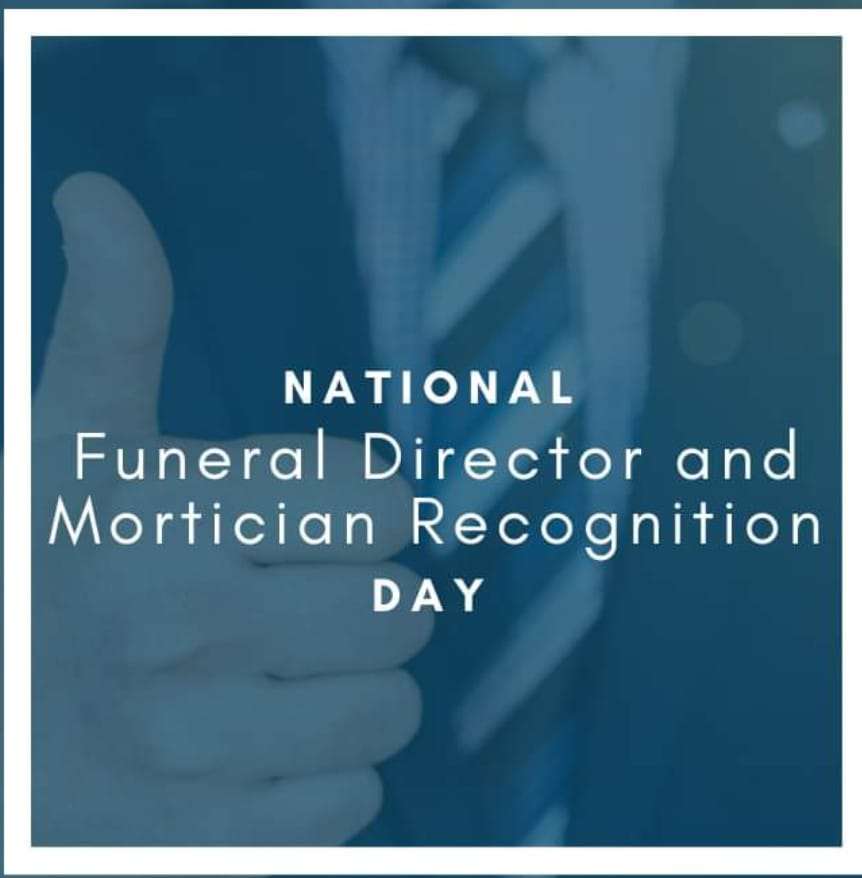 National Funeral Director and Mortician Recognition Day Wishes Beautiful Image National Funeral Director and Mortician Recognition Day Wishes Beautiful Image
