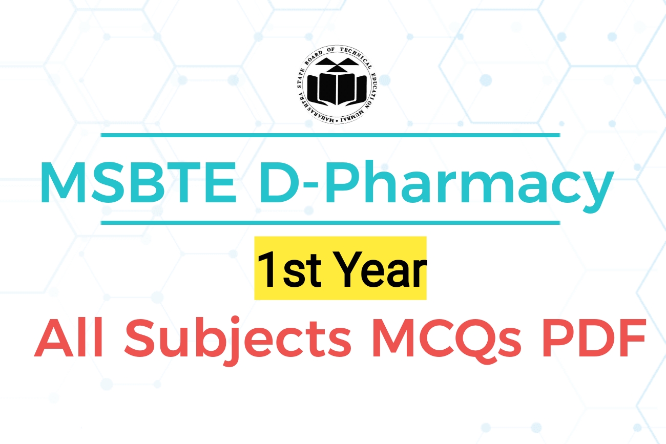 MSBTE DPharmacy 1st Year All Subjects MCQs with Answers Important