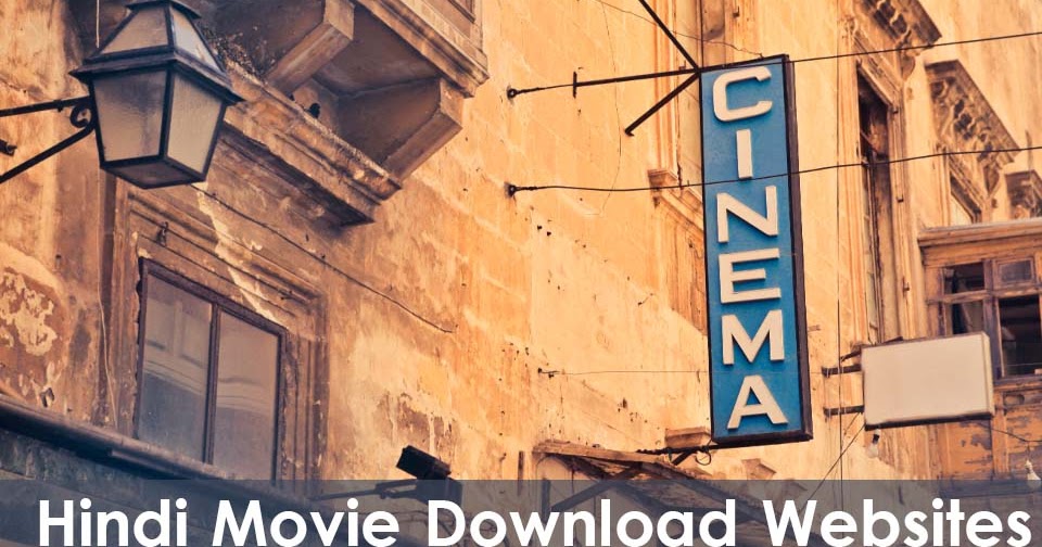 Free Hindi Movie Download Latest Websites