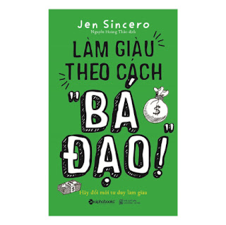 Làm Giàu Theo Cách "Bá Đạo" ebook PDF EPUB AWZ3 PRC MOBI