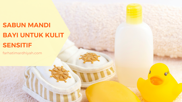 rekomendasi sabun mandi bayi, sabun mandi bayi kulit sensitif, sabun mandi bayi newborn, rekomendasi sabun mandi bayi newborn, zwitsal rich honey, lactacyd baby, johnson's rice + milk baby bath