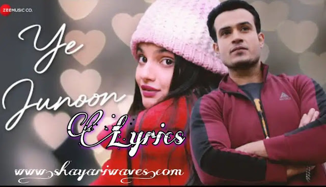 Ye-Junoon-Lyrics-Anupriya-Chatterjee