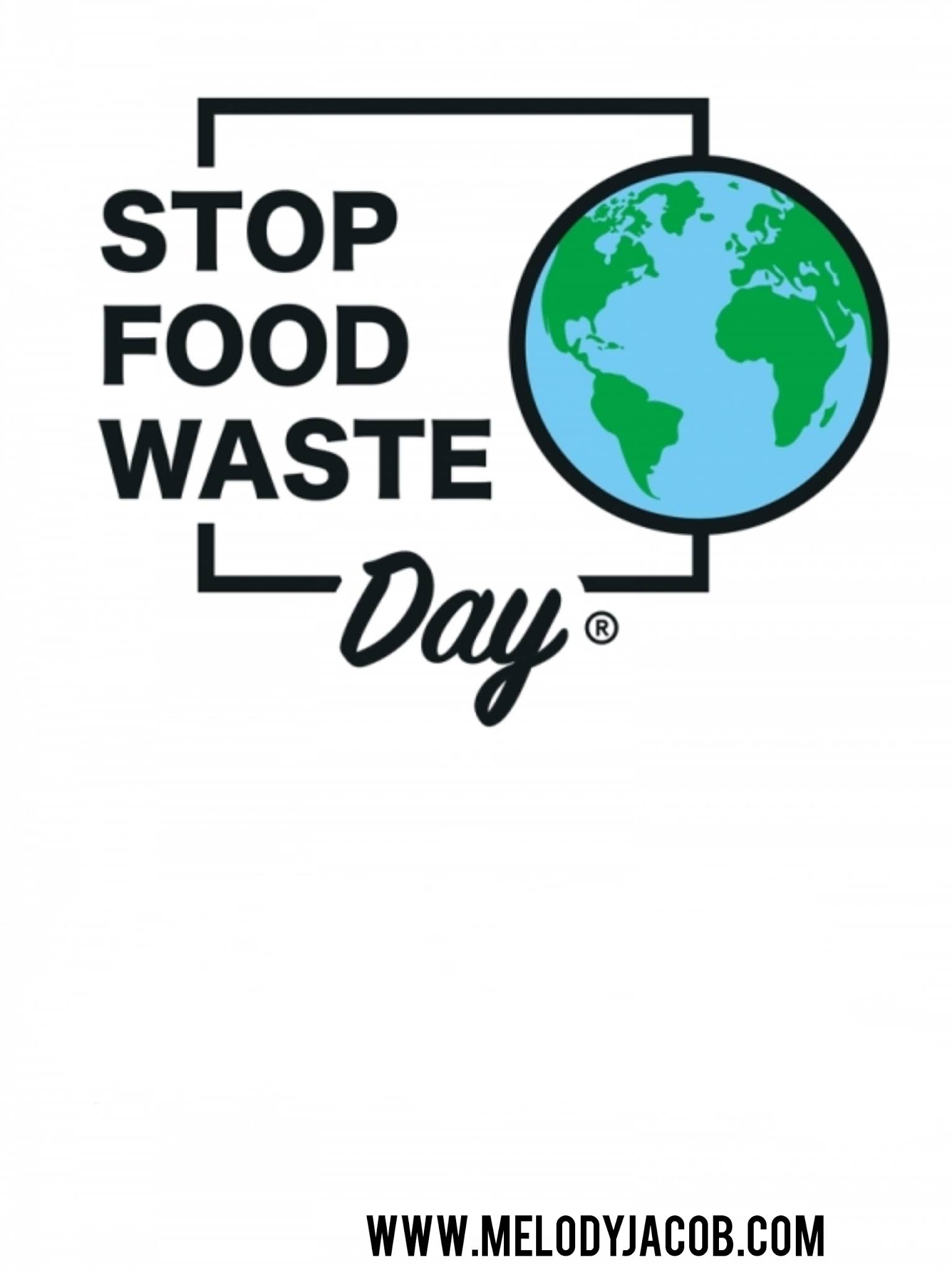 International Stop Food Waste Day.