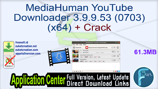 MediaHuman YouTube Downloader 3.9.9.53 (0703) (x64) + Crack