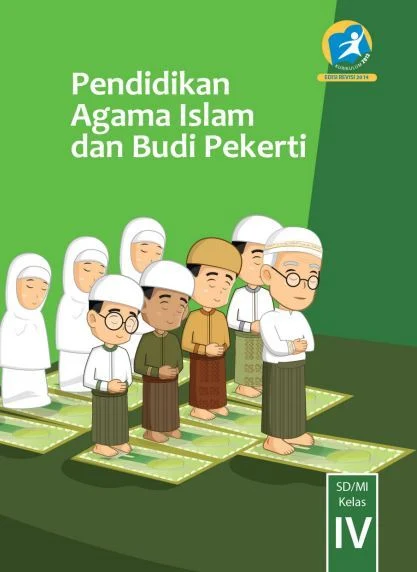 Buku Siswa Kelas 4 SD/MI Pendidikan Agama Islam dan Budi Pekerti