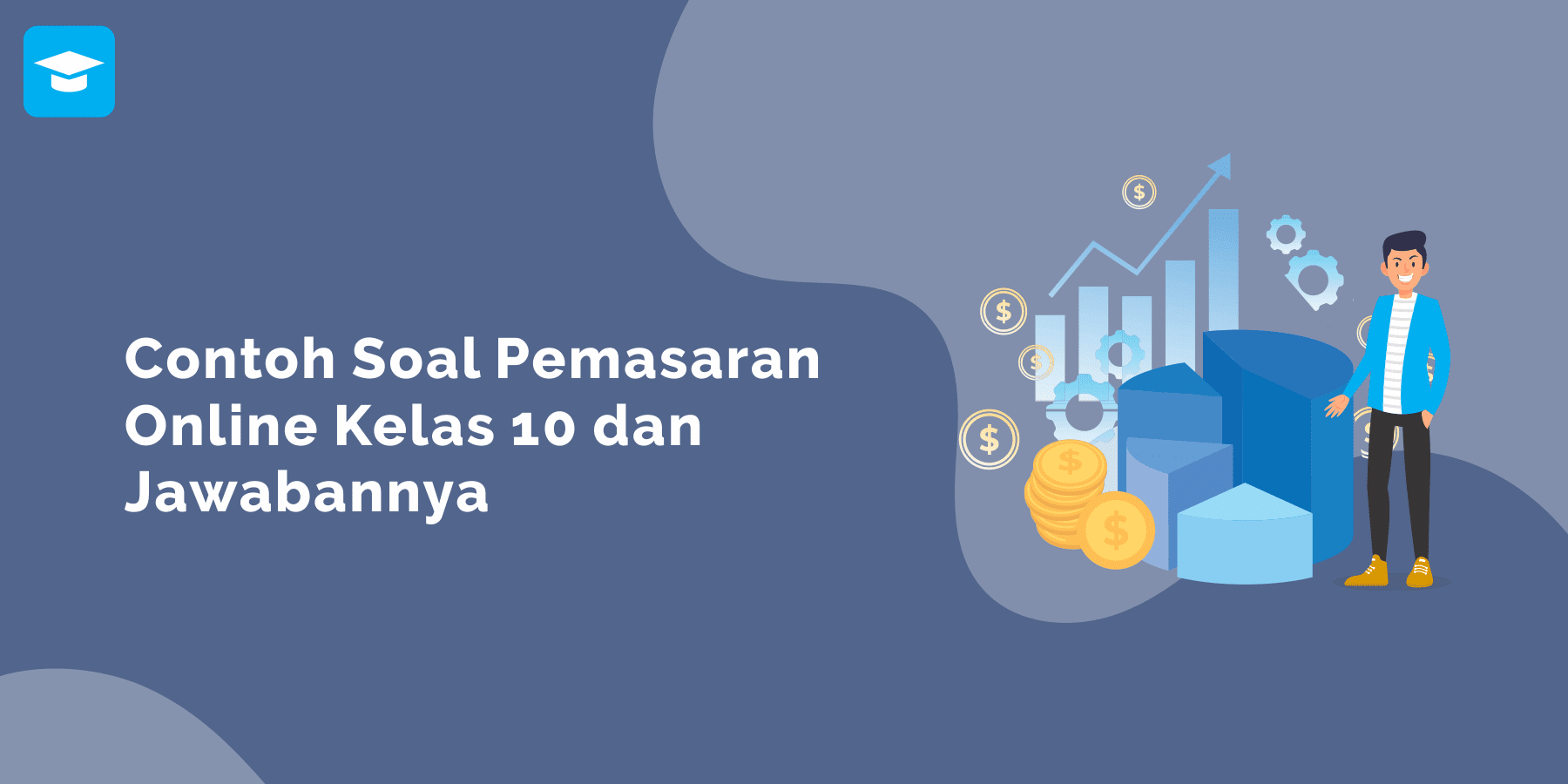 Contoh Soal Pemasaran Online Kelas 10 Beserta Jawabannya Ilmu Sekolahan