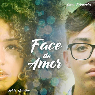 Face De Amor - Leidy Murilho feat. Lucas Fernandes