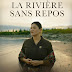 [CRITIQUE] : La Rivière sans Repos