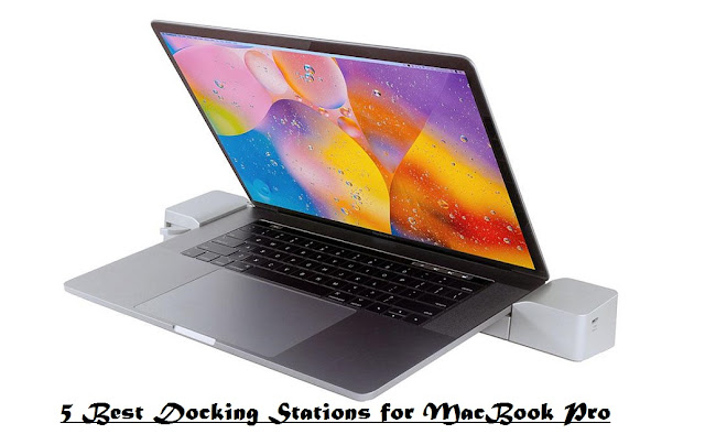 5 Best Docking Stations for MacBook Pro