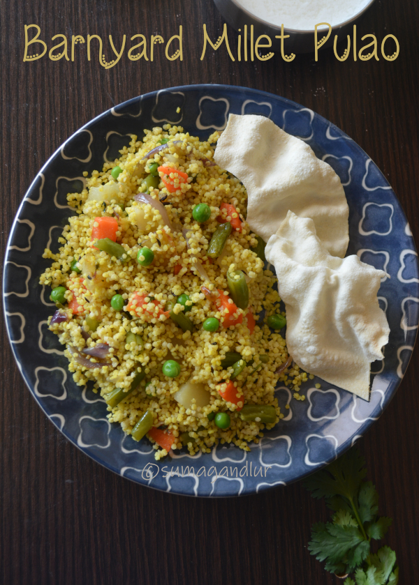 O for Oodhala Pulao / Oodhalina Pulao (Barnyard Millet Vegetable Pulao