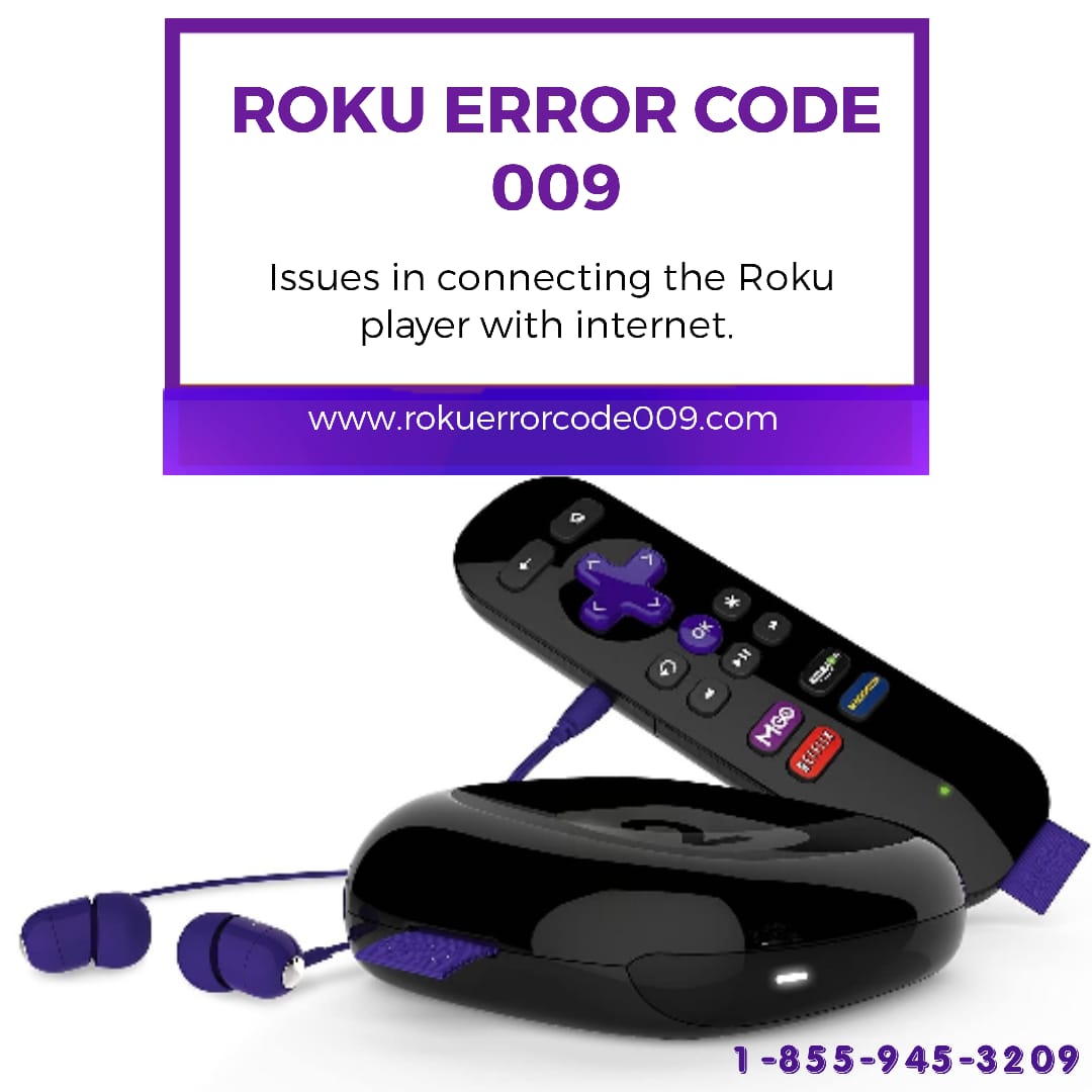 Roku Error Code 009 Solutions for How to Roku Error Code 009