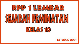 RPP Sejarah Peminatan 1 Lembar SMA Kelas 10 berdasarkan KD