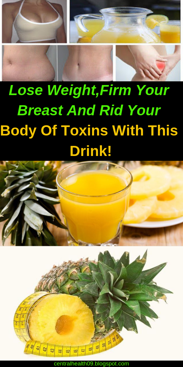 Lose Weight,Firm Your Breast And Rid Your Body Of Toxins With This