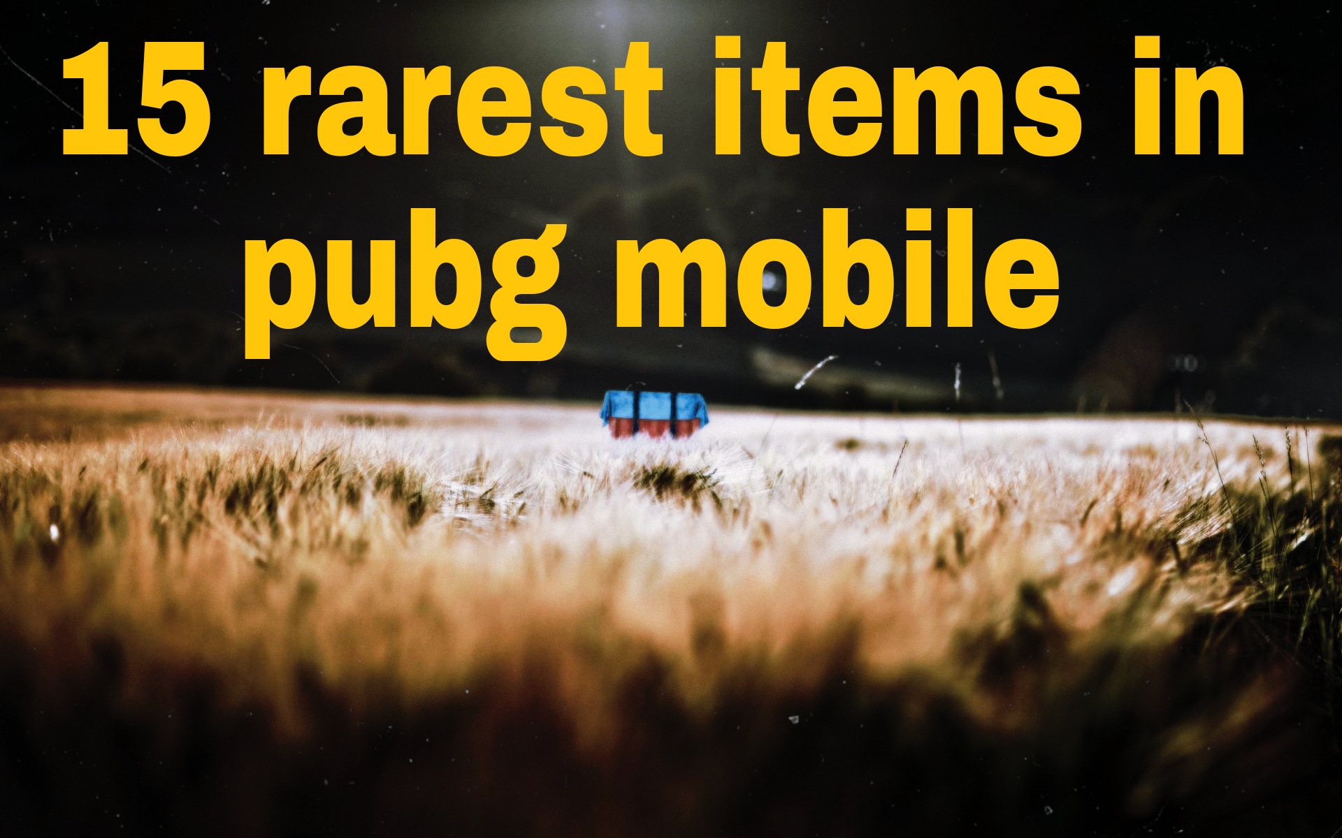 15 Rarest items of pubg mobile 1 you didn't know existed