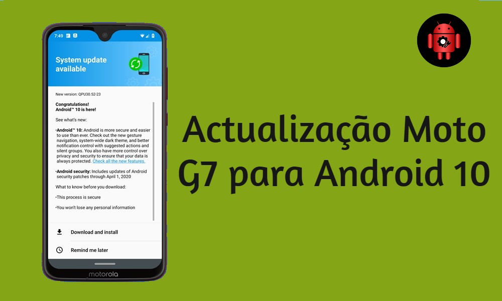 Moto G7 - Faça Download Da Actualização Verizon e T-Mobile Moto G7  Android 10: QPU30.52-23
