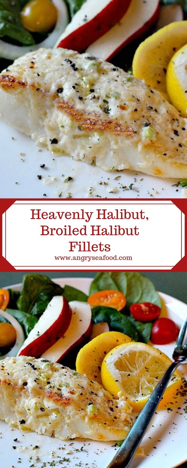 Heavenly Halibut, Broiled Halibut Fillets Heavenly Halibut, Broiled Halibut Fillets