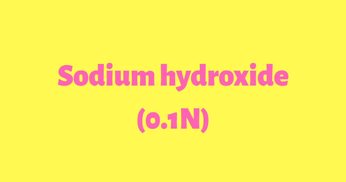 How to prepare & standardization 0.1 N sodium hydroxide Naoh