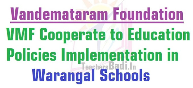VMF Cooperate to Education Policies Implementation in Warangal Schools VMF,Vandemataram Foundation,Education Policies,Warangal Schools