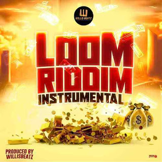 Loom Riddim (produced by Willis beat) 