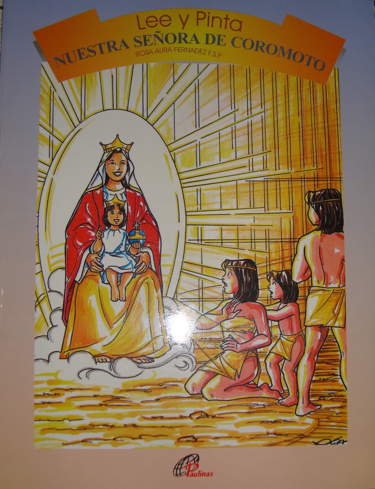 En La Vía Singular de La Vida Nuestra Señora de Coromoto. Patrona de