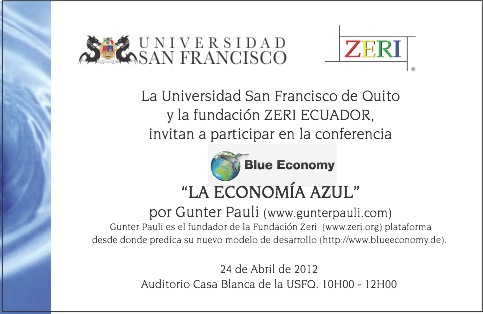 Conferencia "La Econonomía Azul" con Gunter Pauli. Martes 24 de abril, 10h00, Auditorio Casa Blanca.