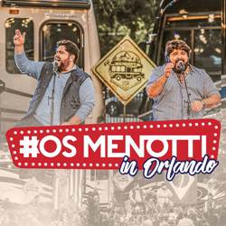 Baixar EP Os Menotti In Orlando - César Menotti e Fabiano Ao Vivo 2019 Baixar EP Os Menotti In Orlando - César Menotti e Fabiano Ao Vivo 2019