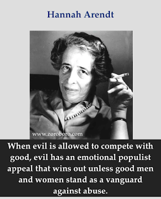 Hannah Arendt Quotes, Hannah Arendt Crime, Evil, Politics, Reality,Truth.,Hannah Arendt,Philosophy,Inspirational quotes,motivational,quotes