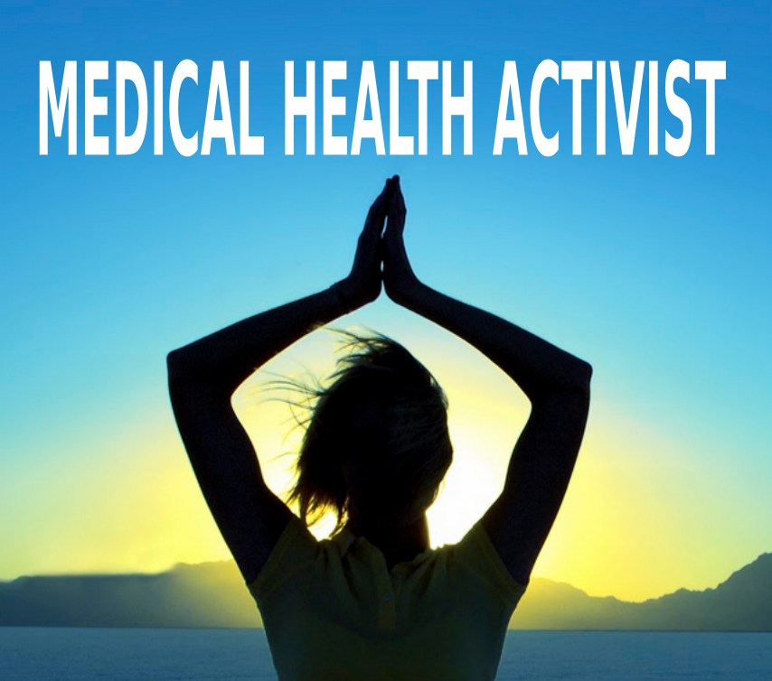 MEDICAL HEALTH ACTIVIST