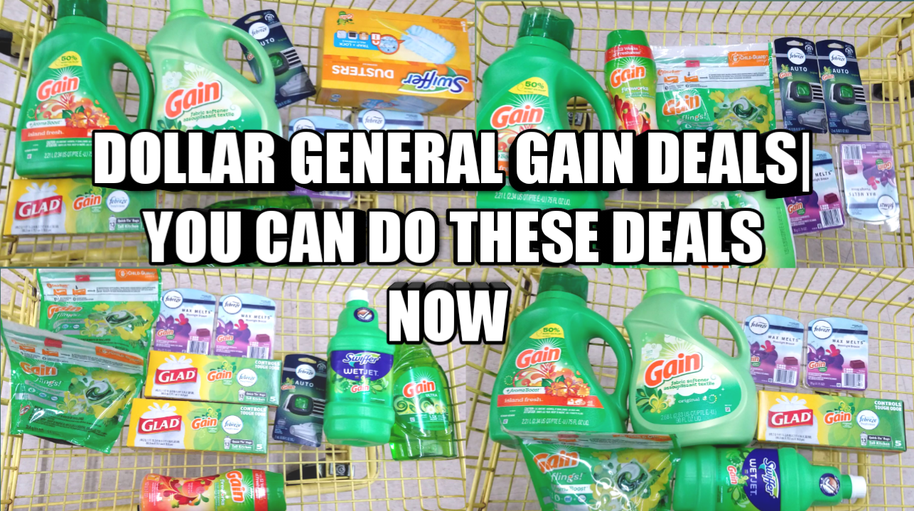 DOLLAR GENERAL GAIN DEALS YOU CAN DO THESE DEALS NOW