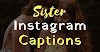 Cute Instagram Captions for Sisters Photos 2021