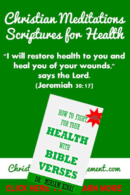 Christian Meditations Scriptures for Health "I will restore health to you and heal you of your wounds," says the Lord. (Jeremiah 30:17)