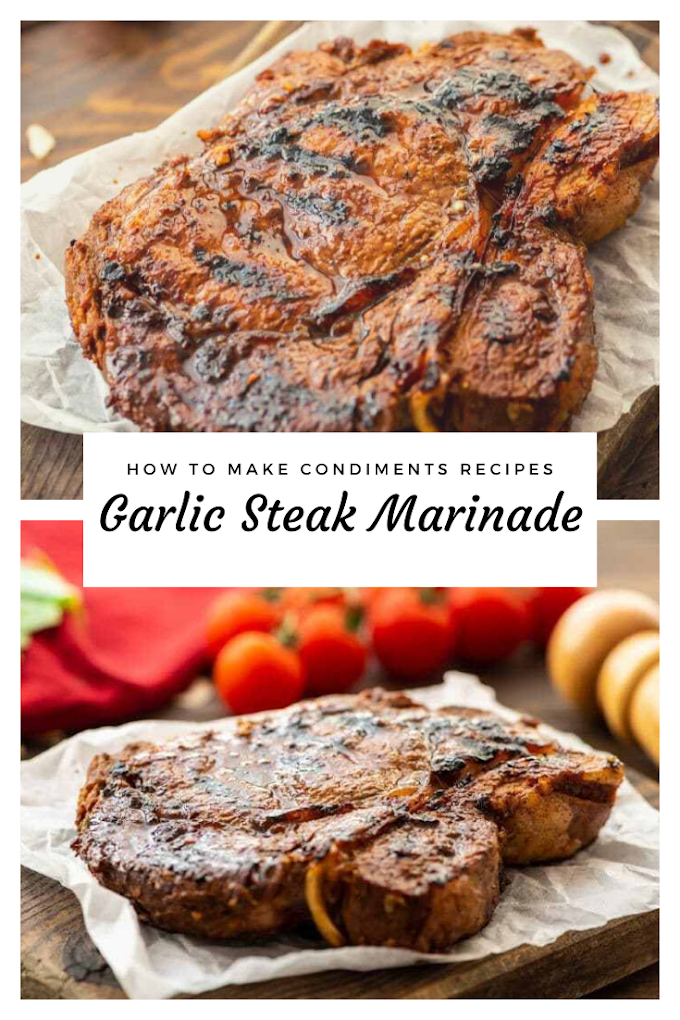 Garlic Steak Marinade Recipe