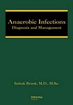ORDER DR. BROOK'S BOOK: "ANAEROBIC INFECTIONS: DIAGNOSIS AND MANAGEMENT". Click on picture to order