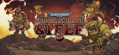 Warhammer 40000 Shootas Blood and Teef-GOG