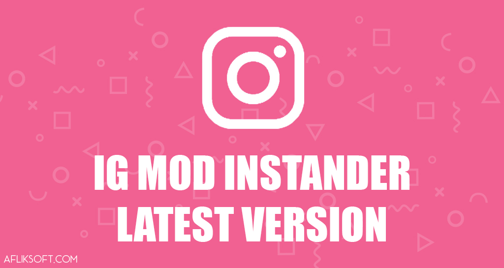 [UPDATE] Download Instagram Mod Instander v16.0 by TheDise AFLIKSOFT