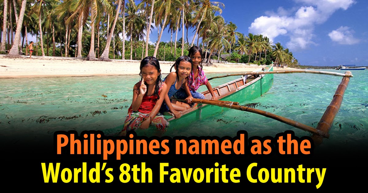 Philippines named as the World’s 8th Favorite Country 🇵🇭 The Most
