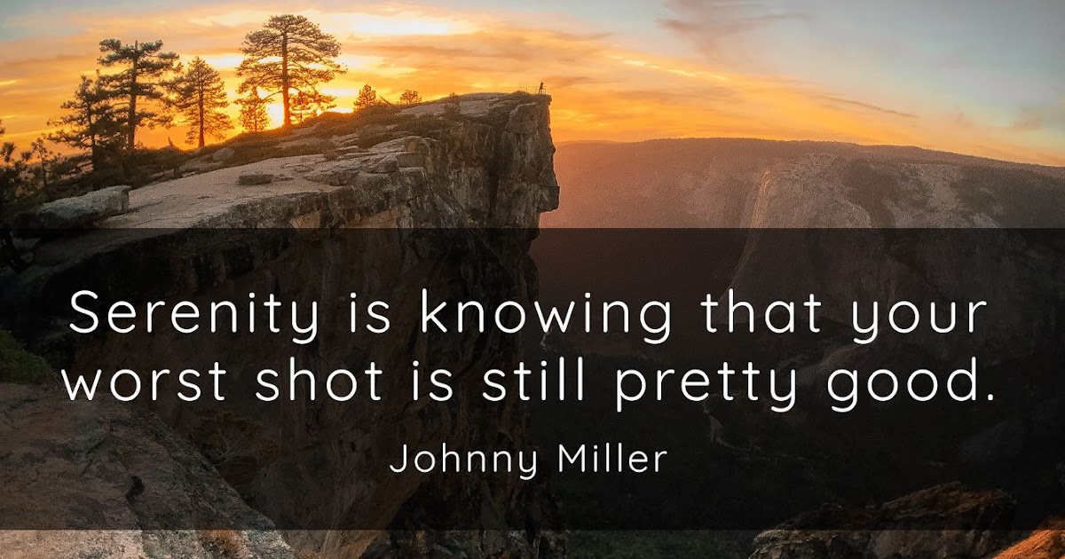 30+ Serenity Quotes - QUOTEISH