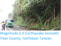 https://sciencythoughts.blogspot.com/2019/08/magnitude-60-earthquake-beneath-yilan.html