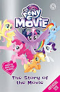 My Little Pony The Story of the Movie Books