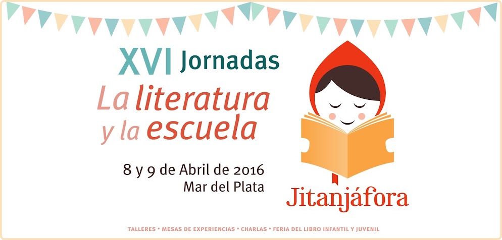 XVI Jornadas La Literatura y la Escuela