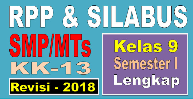 Rpp Dan Silabus Smp Mts Kelas 9 Kurikulum 2013 Revisi 2018 Semester Ganjil Lengkap Info Pendidikan Com